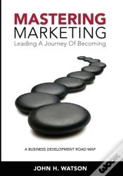 Capa do artigo Mastering Marketing: Leading A Journey O