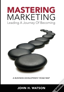Capa do artigo Mastering Marketing: Leading A Journey O