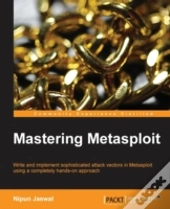 Mastering Metasploit