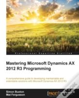 Mastering Microsoft Dynamics Ax 2012 R3 Programming