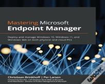 Mastering Microsoft Endpoint Manager