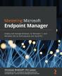 Mastering Microsoft Endpoint Manager - Preview
