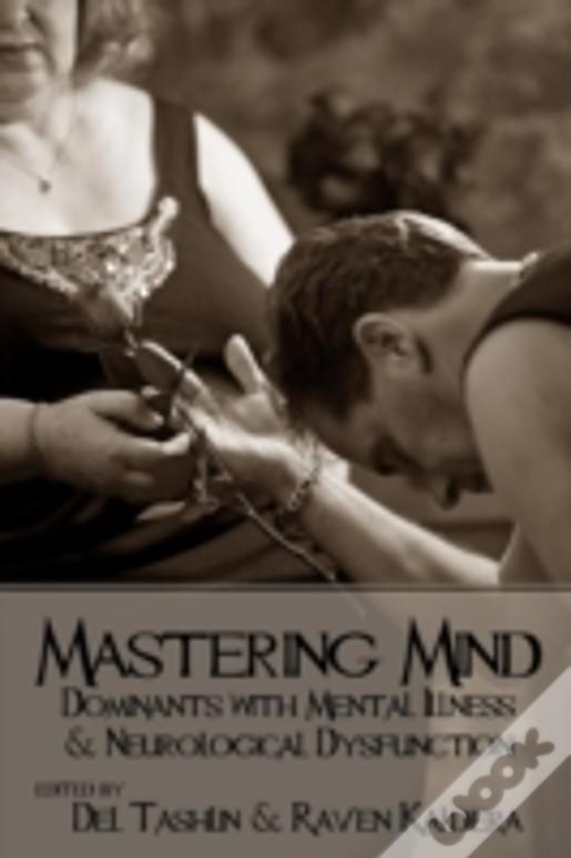 Mastering Mind: Dominants With Mental Illness And Neurological Dysfunction