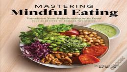 Mastering Mindful Eating