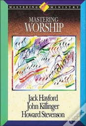 Capa do artigo Mastering Ministry: Mastering Worship