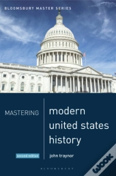 Mastering Modern United States History