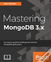 Mastering Mongodb 3.X