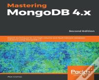 Mastering Mongodb 4.X