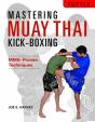 Mastering Muay Thai Kick-Boxing - Preview