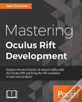 Mastering Oculus Rift Development