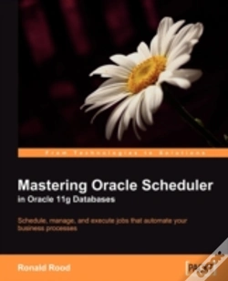 Capa do artigo Mastering Oracle Scheduler In Oracle 11g