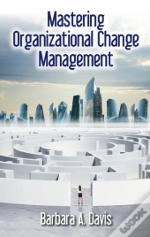 Mastering Organizational Change Management