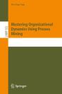 Mastering Organizational Dynamics Using Process Mining - Preview