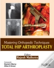 Capa do artigo Mastering Orthopedic Techniques: Total Hip Arthroplasty