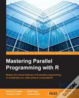 Mastering Parallel Programming With R