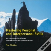 Mastering Personal And Interpersonal Skills