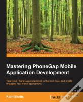 Mastering Phonegap Mobile Application Development