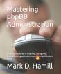 Mastering Phpbb Administration - Preview
