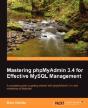 Mastering Phpmyadmin 3.4 For Effective Mysql Management - Preview