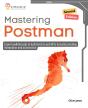 Mastering Postman, Second Edition - Preview