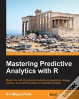 Mastering Predictive Analytics With R