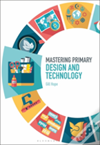 Mastering Primary Design And Technology