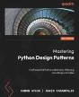 Mastering Python Design Patterns - Preview