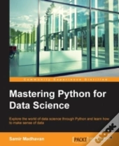 Mastering Python For Data Science