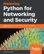 Mastering Python For Networking And Security - Preview