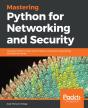 Mastering Python For Networking And Security - Preview