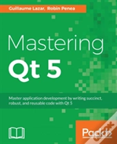 Mastering Qt 5