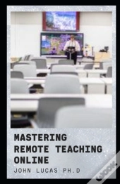 Mastering Remote Teaching Online