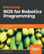 Mastering Ros For Robotics Programming - Preview