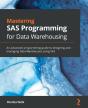 Mastering Sas Programming For Data Warehousing - Preview