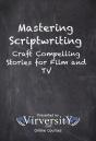 Mastering Scriptwriting - Preview