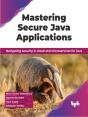 Mastering Secure Java Applications - Preview
