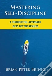 Mastering Self-Discipline: A Thoughtful
