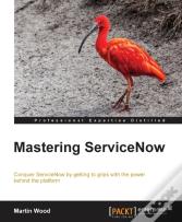 Mastering Servicenow