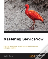 Mastering Servicenow