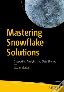 Capa do artigo Mastering Snowflake Solutions