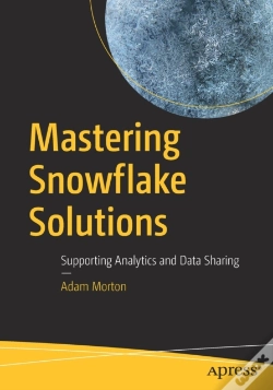 Capa do artigo Mastering Snowflake Solutions
