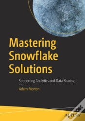 Capa do artigo Mastering Snowflake Solutions