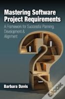 Mastering Software Project Requirements