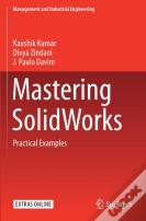 Mastering Solidworks