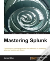 Mastering Splunk