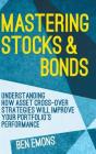 Mastering Stocks And Bonds - Preview