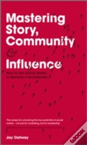 Capa do artigo Mastering Story, Community And Influence