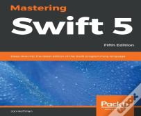 Mastering Swift 5