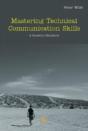 Mastering Technical Communication Skills - Preview