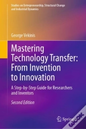 Mastering Technology Transfer: From Invention To Innovation